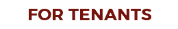 FOR TENANTS